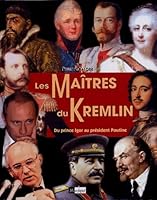 Les maîtres du Kremlin 2841876365 Book Cover