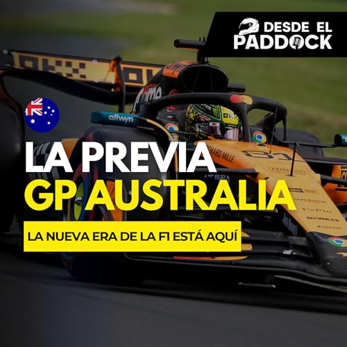 La nueva era del gran circo comienza | GP Australia F1 2026 - La Previa