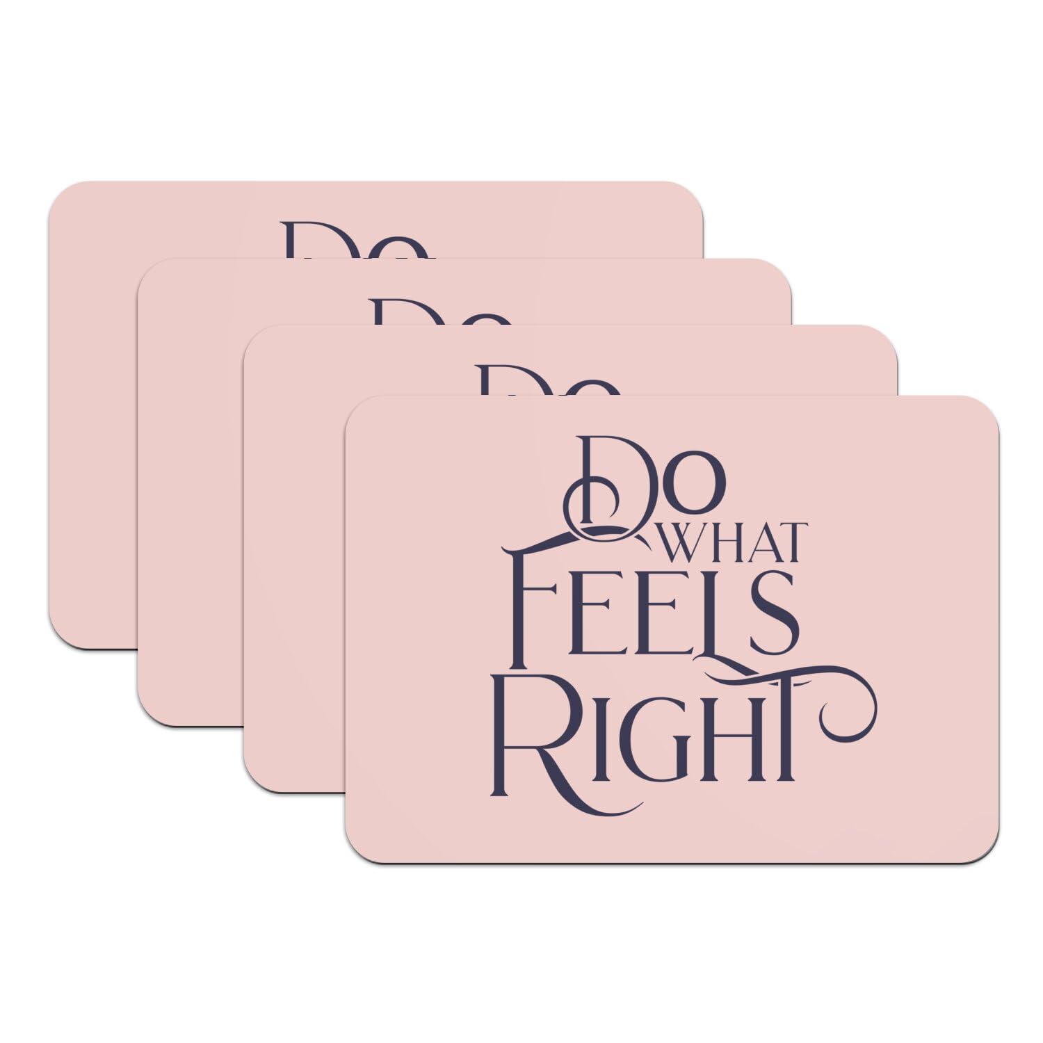 Set de table rose message Do What Feels Right lot de 4 en caoutchouc