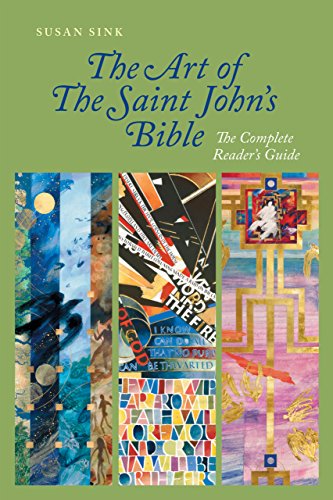 The Art of The Saint John's Bible: The Complete Reader's Guide