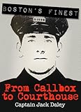 Boston's Finest: From Callbox to Courthouse