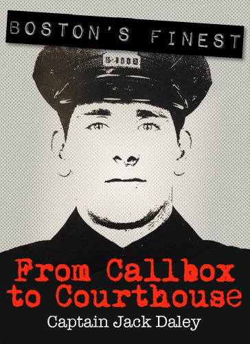 Boston's Finest: From Callbox to Courthouse