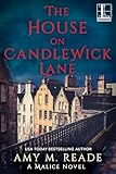 The House on Candlewick Lane (A Malice Novel Book 1)