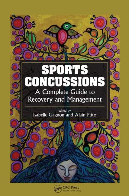 Sports Concussions: A Complete Guide to Recovery and Management      1st Edition
