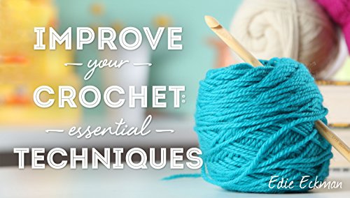 Improve Your Crochet