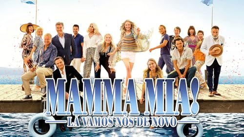 Mamma Mia! Lá Vamos Nós De Novo
