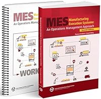 Manufacturing Execution Systems: An Operations Management Approach, Second Edition 1643312162 Book Cover