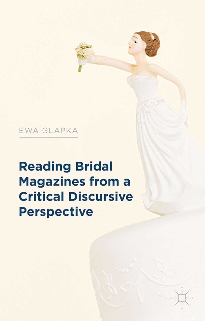 Reading Bridal Magazines from a Critical Discursive Perspective (English Edition)