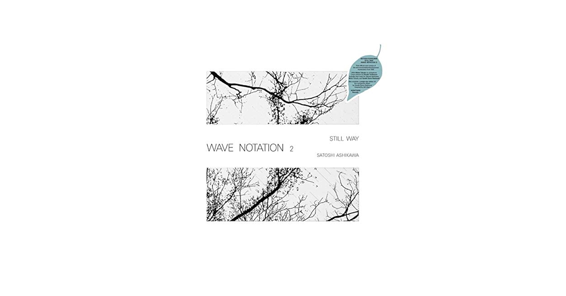 Still Way 芦川聡　Satoshi Ashikawa 芦川聡 – Still Way – Vinyl (LP, Album + 2 more), 2019