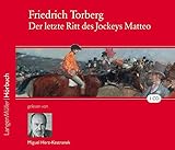 Der letzte Ritt des Jockeys Matteo (CD) - Friedrich Torberg