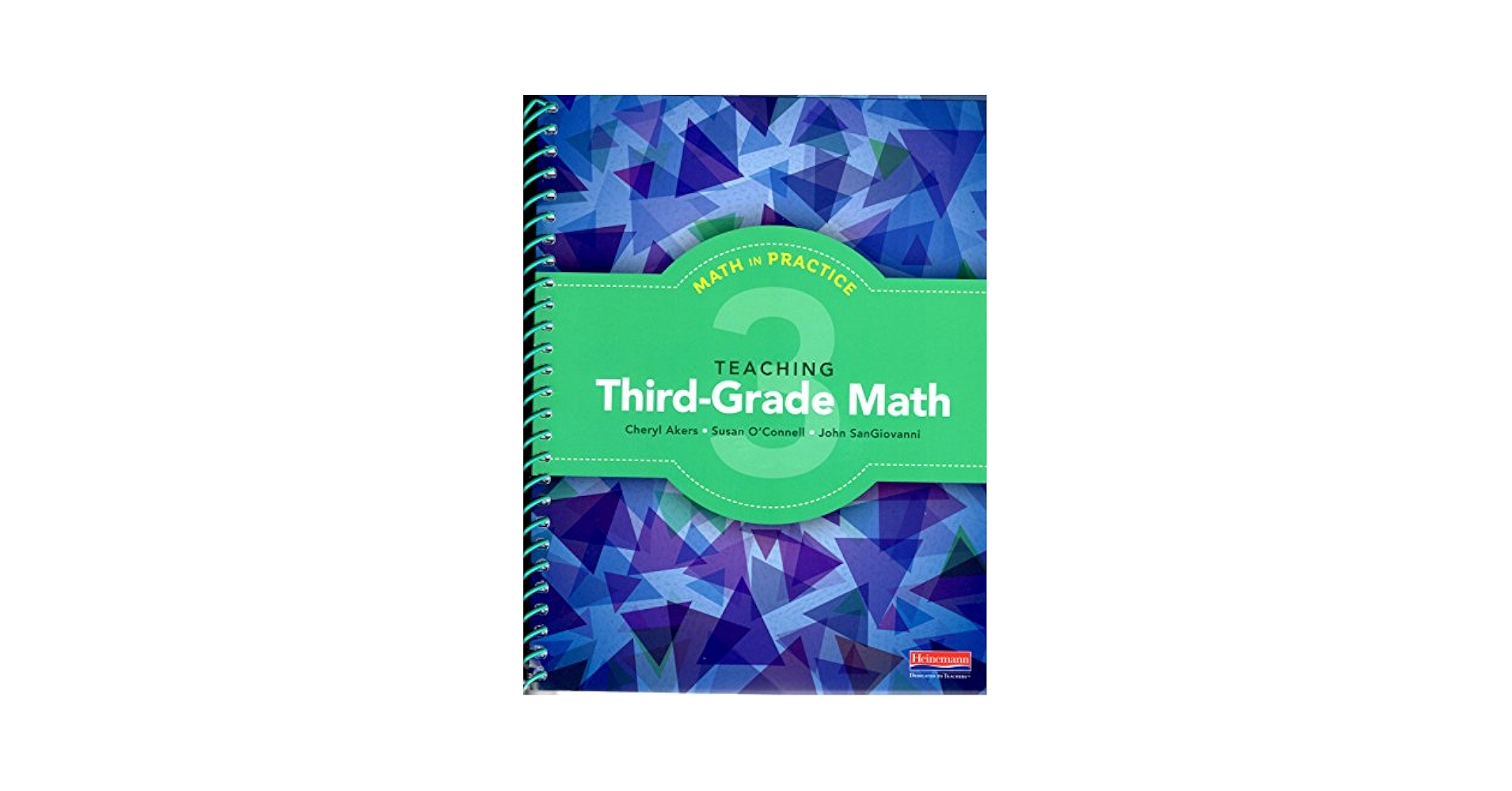Math in Practice - Teaching Third-Grade Math: Cheryl Akers