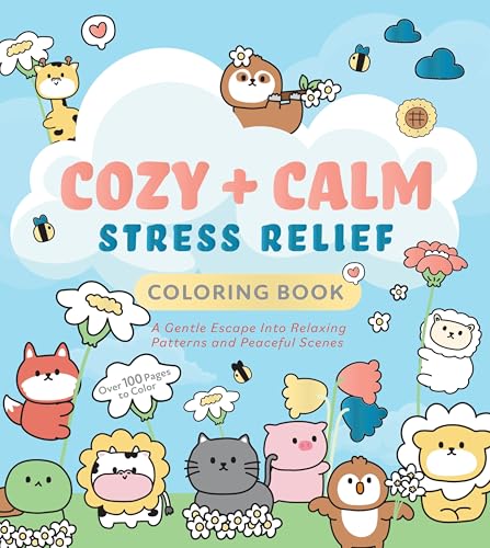 Stress Relief Coloring Book: Cozy Calm Patterns & Scenes