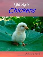 We are Chickens 0615614078 Book Cover