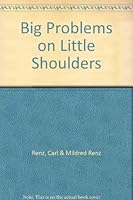 Big Problems on Little Shoulders B000CZ3Y9W Book Cover