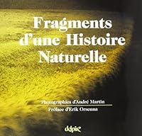FRAGMENTS D'UNE HISTOIRE NATURELLE 2851072277 Book Cover