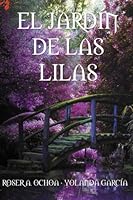 El Jard?n de Las Lilas 1517413338 Book Cover