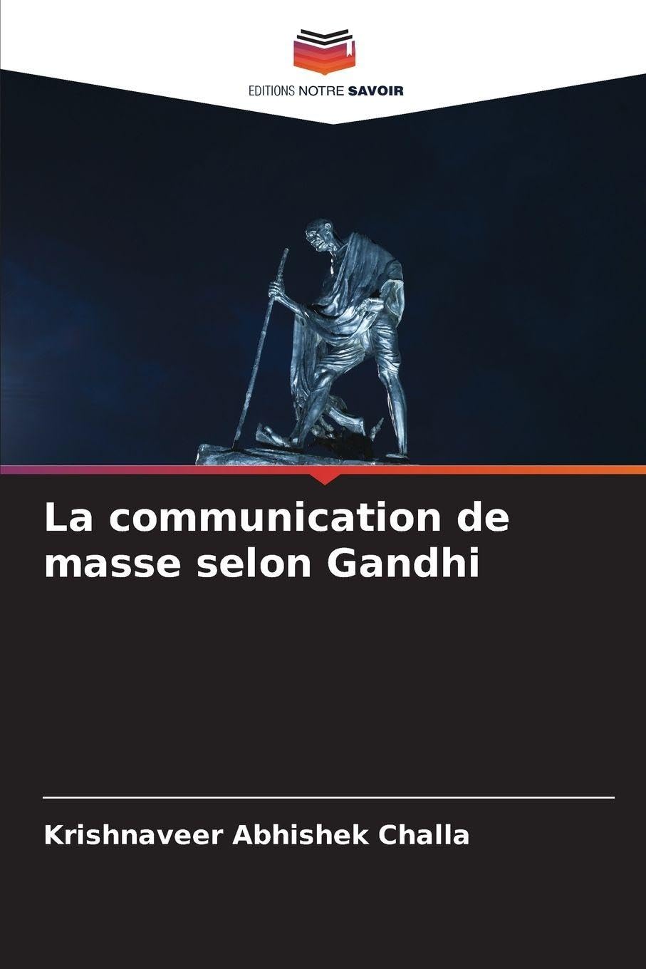 La communication de masse selon Gandhi