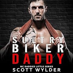 Sultry Biker Daddy Audiolibro Por Scott Wylder arte de portada