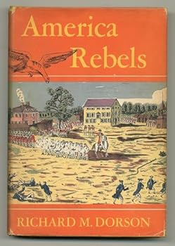 AMERICA REBELS: Narratives of the Patriots