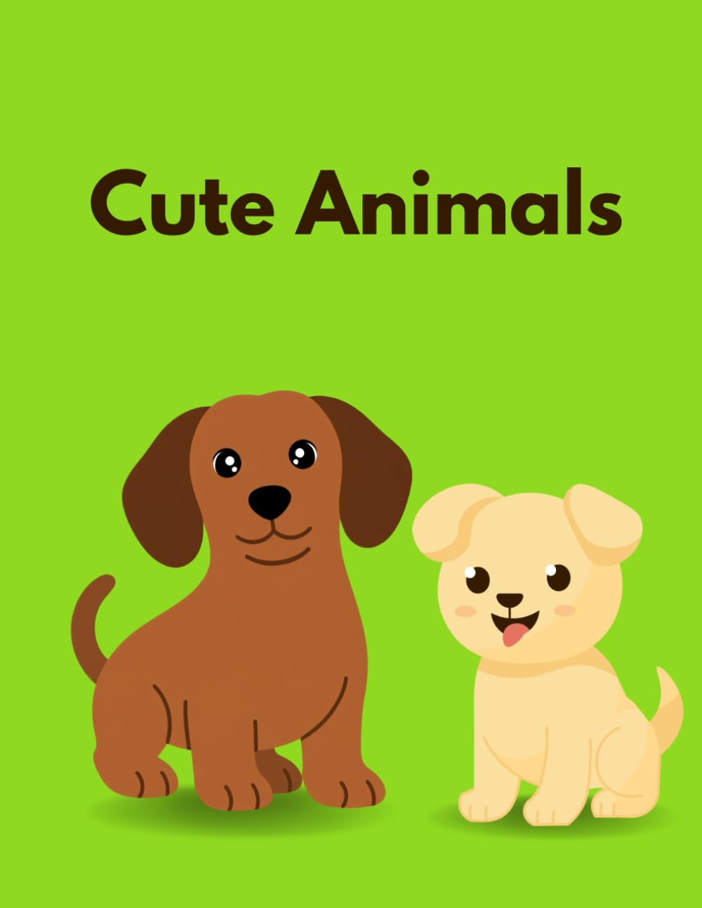 Cute Animals: Fun and Easy Coloring Pages for Toddlers and Kids Ages 2-4