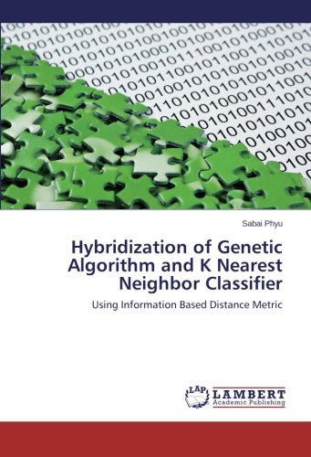 Hybridization of Genetic Algorithm and K Nearest Neighbor Classifier