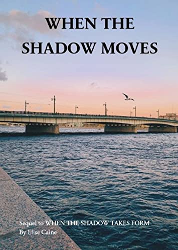 WHEN THE SHADOW MOVES (THE SHADOW SERIES Book 2) (English Edition)