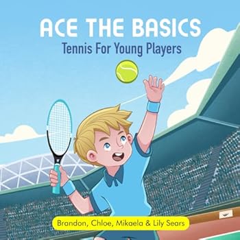 Paperback ACE THE BASICS: Tennis for Young Players Book