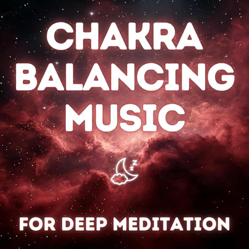 Page de couverture de Chakra Balancing Music for Deep Meditation