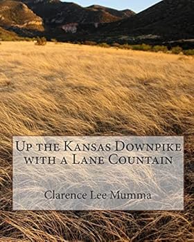 Paperback Up the Kansas Downpike with a Lane Countain Book
