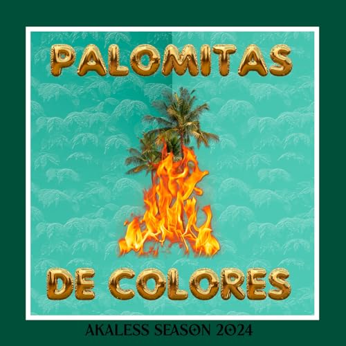 PALOMITAS DE COLORES by Akaless on Amazon Prime Music