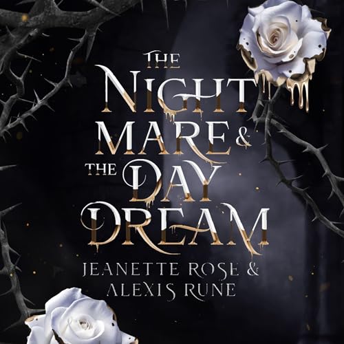 The Nightmare & the Daydream Audiolivro Por Alexis Rune, Jeanette Rose capa