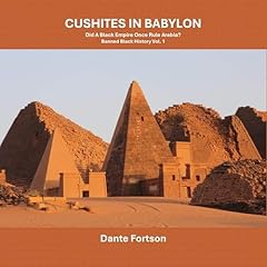 Cushites in Babylon Audiobook By Dante Fortson cover art