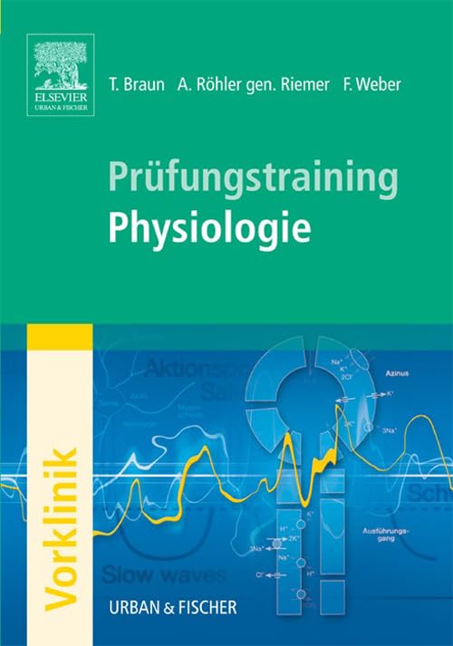 Prüfungstraining Physiologie (KURZLEHRBUCH - Urban & Fischer Verlag)