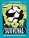 Survival: How to Survive Anything, Anywhere (Buster Know-How)