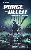 Purge of Deceit: The Neon City Trilogy #3
