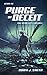 Purge of Deceit: The Neon City Trilogy #3