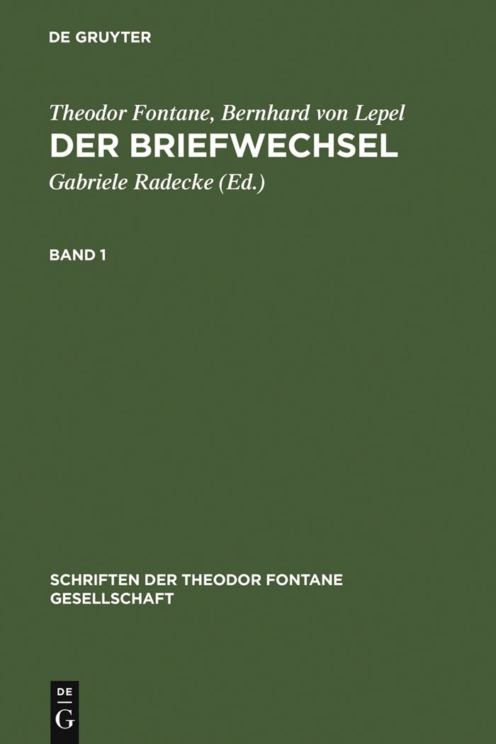 Der Briefwechsel: Kritische Ausgabe (Schriften der Theodor Fontane Gesellschaft 5)