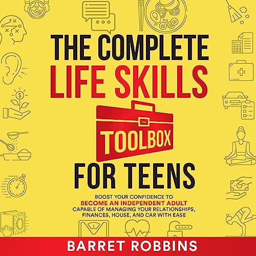 The Complete Life Skills Toolbox for Teens by Barret Robbins episode artwork