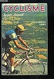  Cyclisme : Compétitions, loisirs (Collection Sports pour tous)