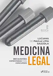 Medicina Legal : Questões Comentadas para Concursos - 5ª Ed - 2024
