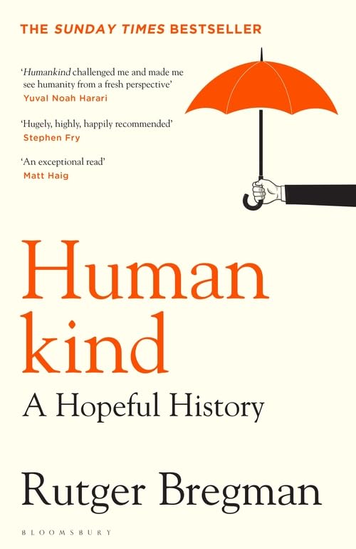 Humankind: A Hopeful History Paperback – 28 July 2020