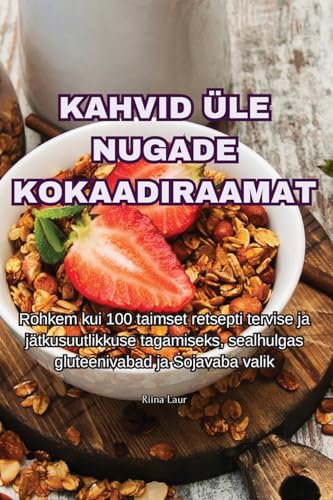 KAHVID ÜLE NUGADE KOKAADIRAAMAT