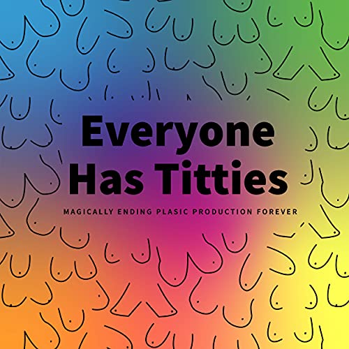 Everyone Has Titties cover art
