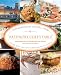 Baltimore Chef's Table: Extraordinary Recipes From Charm City And The Surrounding Counties