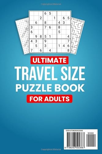 Ultimate Travel Size Puzzle Book For Adults: 150+ Brain Games, Word Search, Mazes, Sudoku, Cross Word, Hang Man, Word Scramble