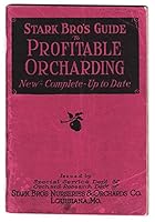 Stark Bro's Guide to Profitable Orcharding B002V5SDCE Book Cover