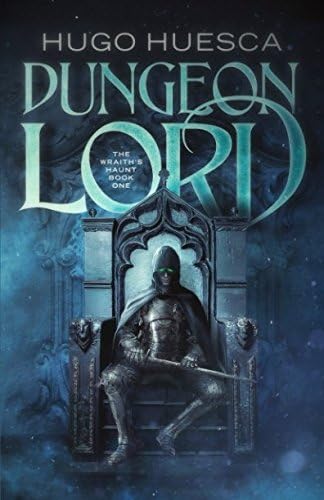 Independently published Dungeon Lord (The Wraith's Haunt - A litRPG series) Paperback – Big Book