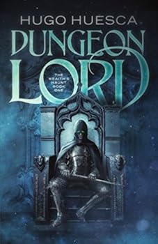 Dungeon Lord - Book #1 of the Wraith's Haunt