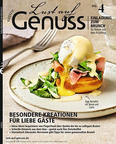 Lust auf Genuss 4/2024 'Besondere Kreationen für liebe Gäste'