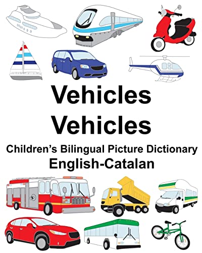 English-Catalan Vehicles/Vehicles Children’s Bilingual Picture Dictionary (FreeBilingualBooks.com)